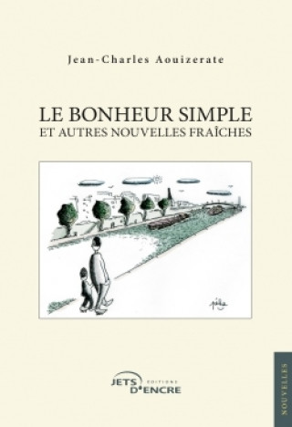 Knjiga Le Bonheur simple Jean-Charles Aouizerate
