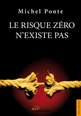 Carte Le risque zéro n'existe pas Michel Ponte