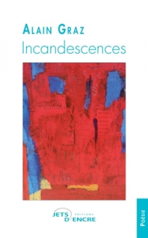 Livro Incandescences Alain Graz