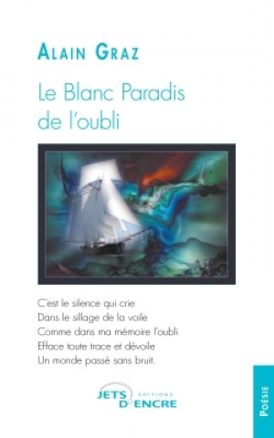 Kniha Le Blanc Paradis de l'oubli Alain Graz