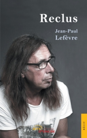 Knjiga Reclus Jean-Paul Lefèvre