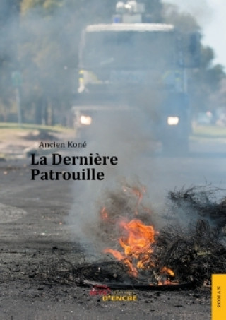 Knjiga La Dernière Patrouille Ancien Koné