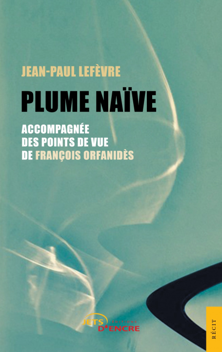Könyv Plume Naïve Jean-Paul Lefèvre