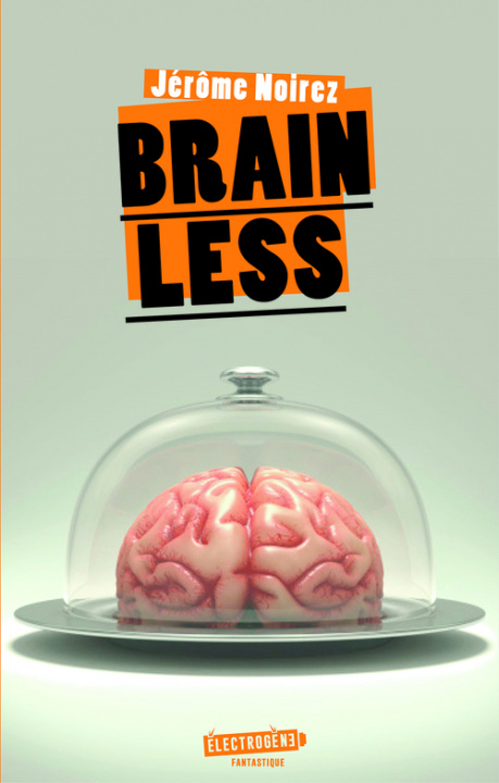 Knjiga Brainless Jérôme Noirez