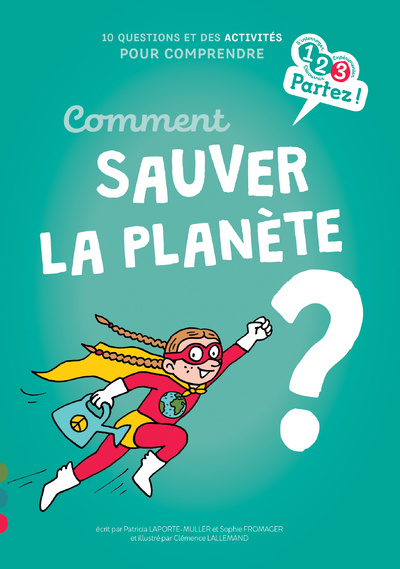 Книга Comment sauver la Planète ? Patricia Laporte-Muller