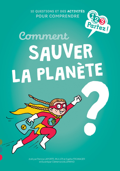 Βιβλίο Comment sauver la Planète ? Patricia Laporte-Muller