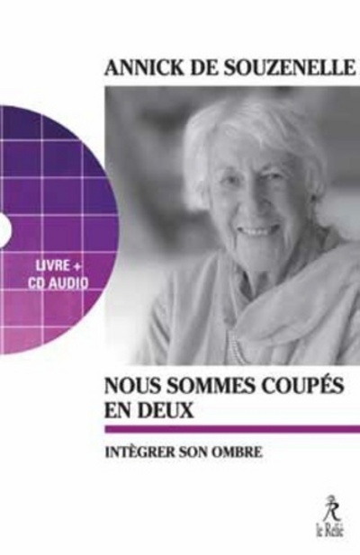 Carte Nous Sommes Coupés en Deux (CD) Annick De Souzenelle