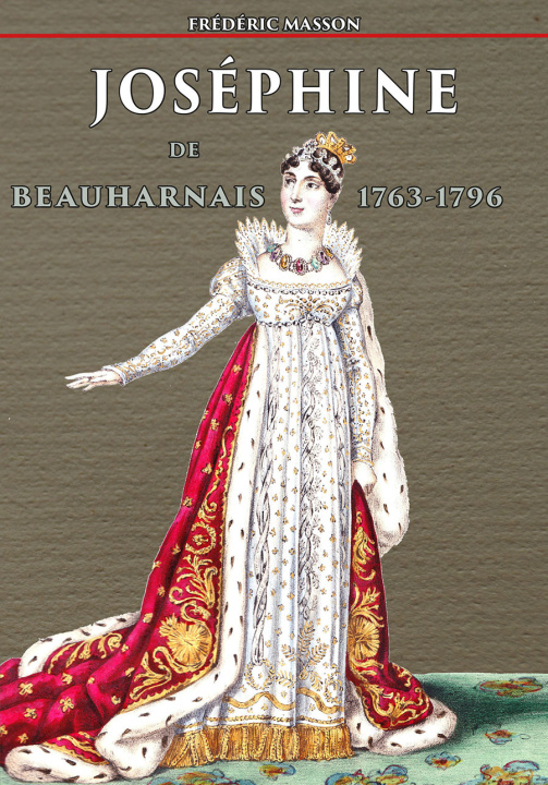Könyv Joséphine de Beauharnais 1763-1796 Masson
