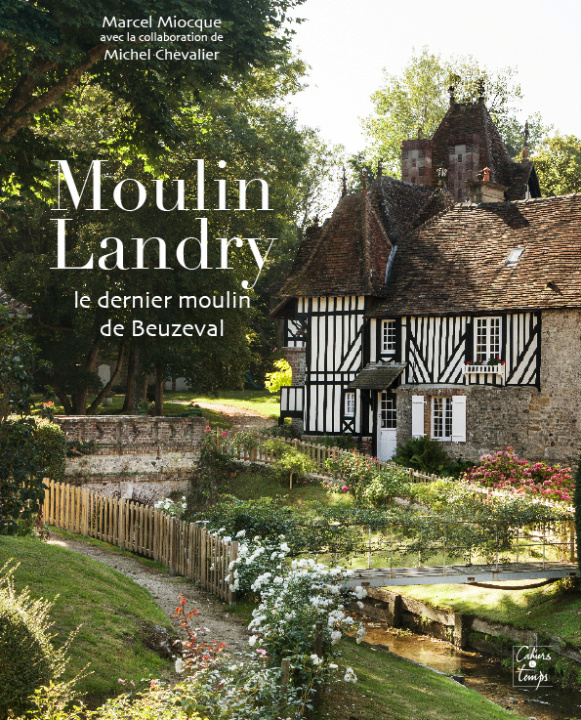 Carte Moulin Landry - le dernier moulin de Beuzeval et Chevalier