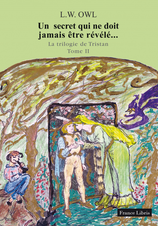 Kniha Un secret qui ne doit jamais être révélé... La trilogie de Tristan - Tome II OWL