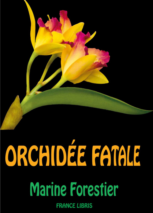 Knjiga Orchidée fatale Forestier