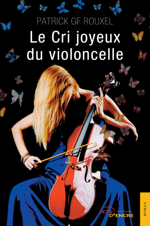 Knjiga Le Cri joyeux du violoncelle Patrick GF Rouxel