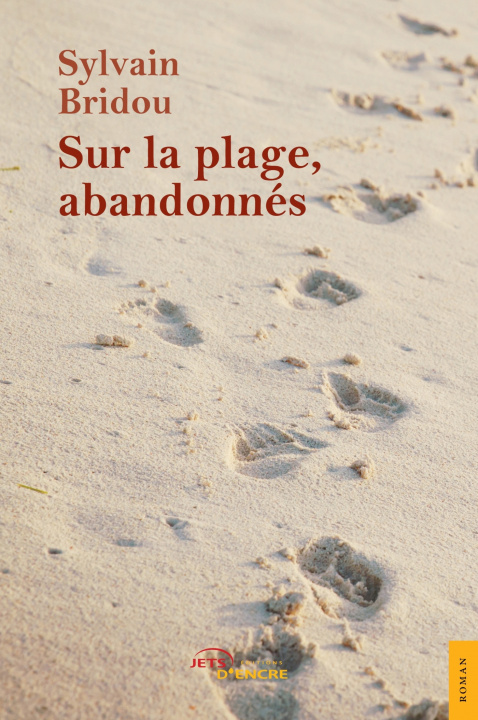 Knjiga Sur la plage, abandonnés Sylvain Bridou