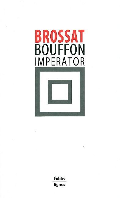 Książka Bouffon Imperator Alain Brossat