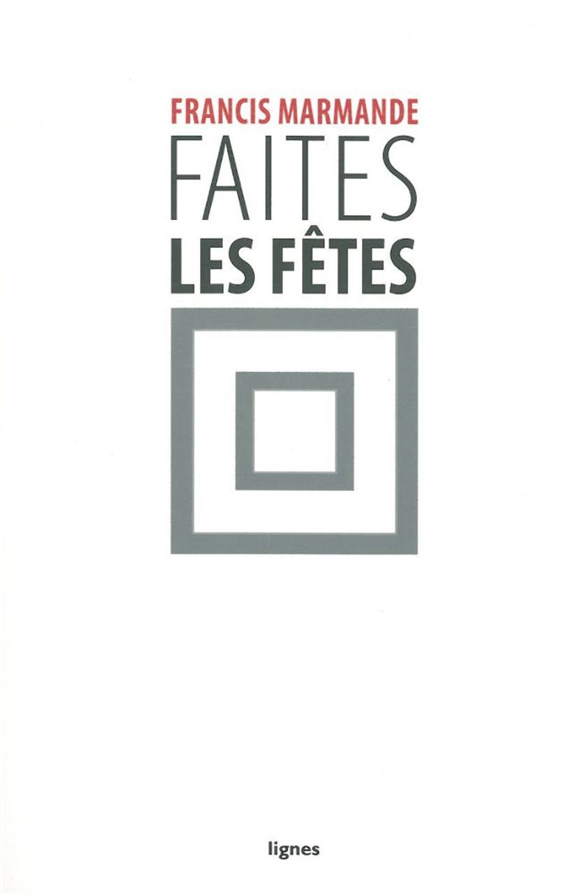 Knjiga Faites les fêtes Francis Marmande