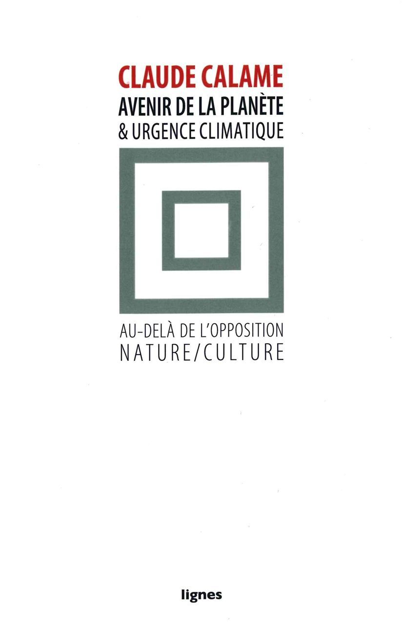 Könyv Avenir de la planète et urgence climatique Claude Calame