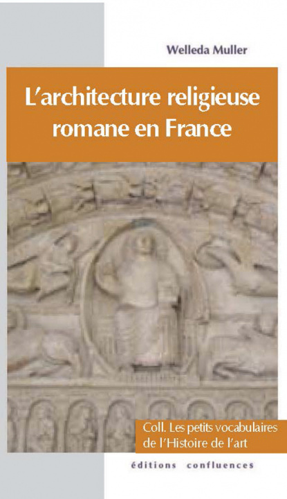 Kniha ARCHITECTURE RELIGIEUSE ROMANE EN FRANCE Muller