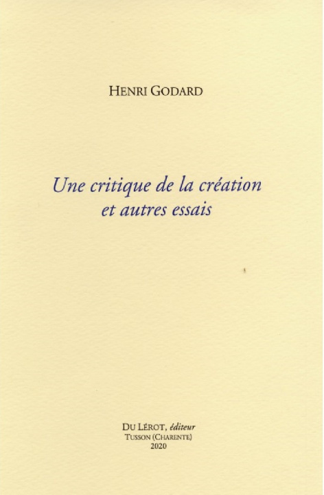 Knjiga Une critique de la création et autres essais GODARD