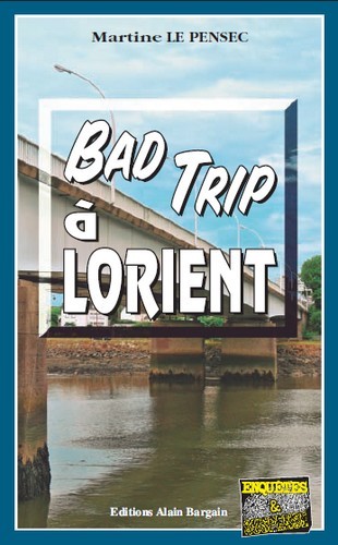 Book Bad trip a lorient MARTINE