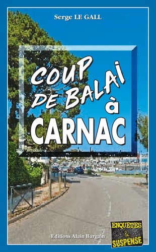 Könyv Coup de balai à Carnac Le Gall