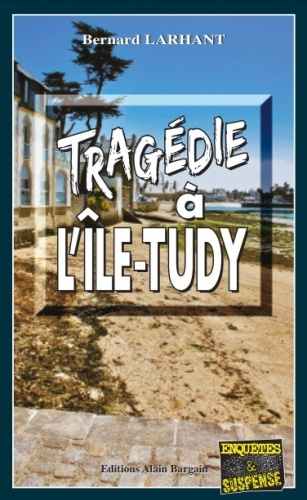 Knjiga Tragédie à l'île-Tudy Larhant
