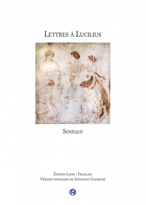 Carte Lettres à Lucilius (lettres 1 à 12) - Français / Latin Sénèque