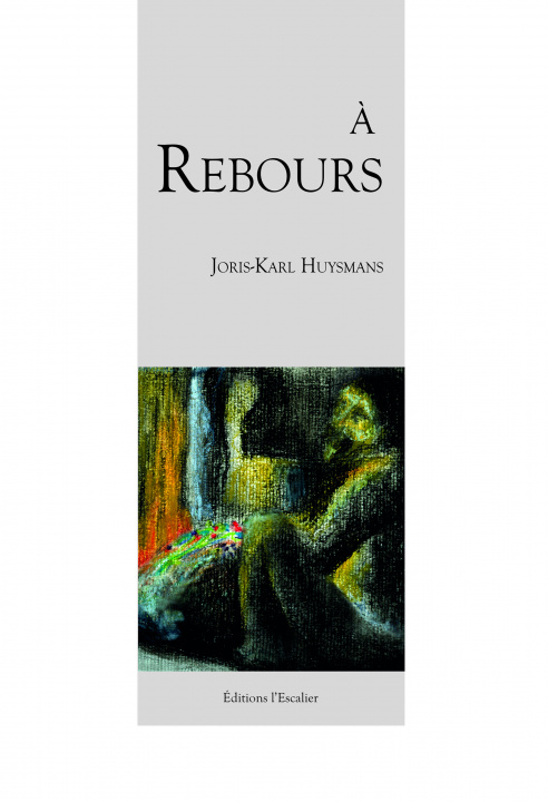 Knjiga A Rebours Huysmans
