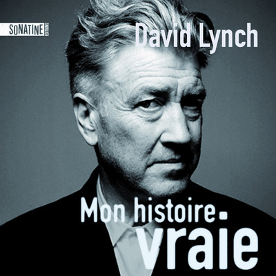 Книга Mon histoire vraie David Lynch