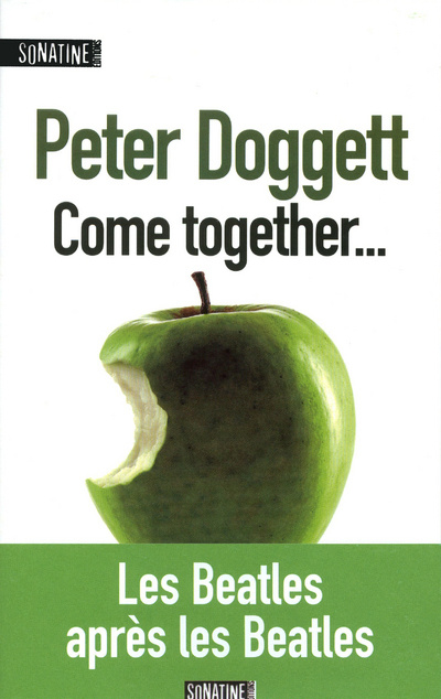 Knjiga Come together Peter Doggett