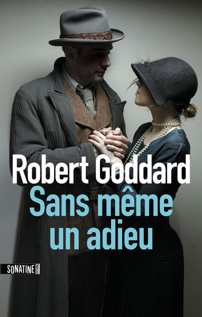 Kniha Sans même un adieu Robert Goddard