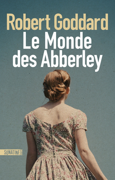 Knjiga Le Monde des Abberley Robert Goddard