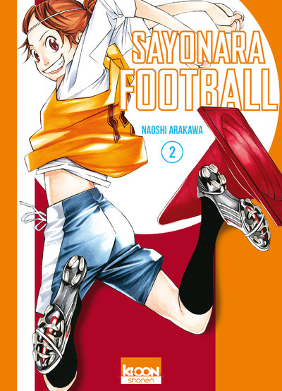 Knjiga Sayonara Football T02 Naoshi Arakawa