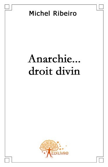 Kniha Anarchie...droit divin Ribeiro