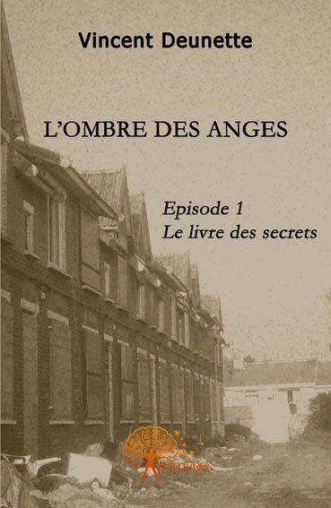 Livre L'ombre des anges, episode 1 Deunette