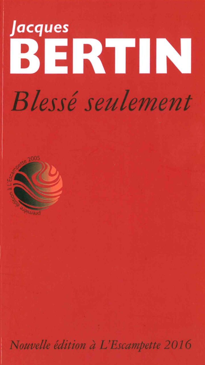 Книга Blessé seulement Jacques Bertin