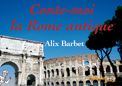 Knjiga CONTE MOI LA ROME ANTIQUE BARBET ALIX