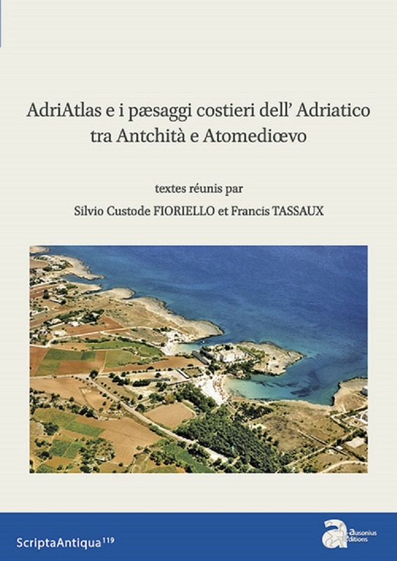 Книга Adriatlas e i paesaggi costieri dell adriatico tra antichità e altomedioevo Custode Fioriello