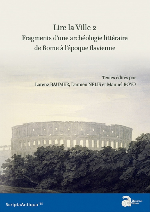 Kniha Lire la ville 2, fragments d'une archéologie littéraire de Rome à l'époque flavienne Baumer