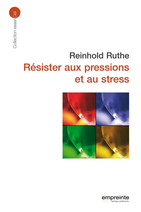Könyv Résister aux pressions et au stress (éd 2008) RUTHE
