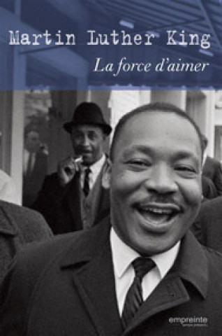Libro La force d'aimer Martin Luther King