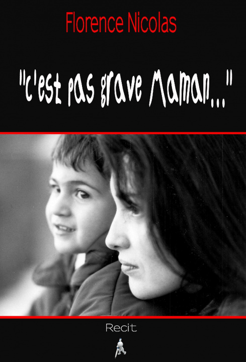 Книга C'est pas grave maman... Nicolas