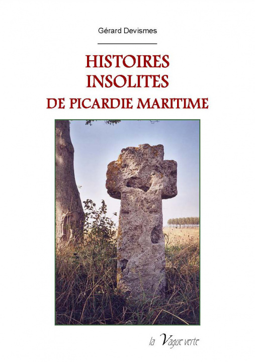 Knjiga HISTOIRES INSOLITES DE PICARDIE MARITIME Devismes