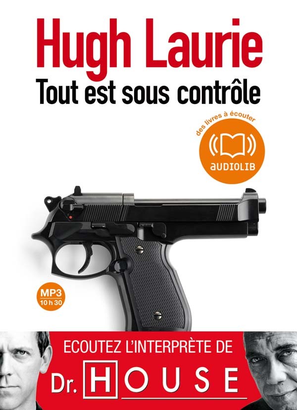 Kniha Tout est sous controle (1 CD MP3) Hugh Laurie