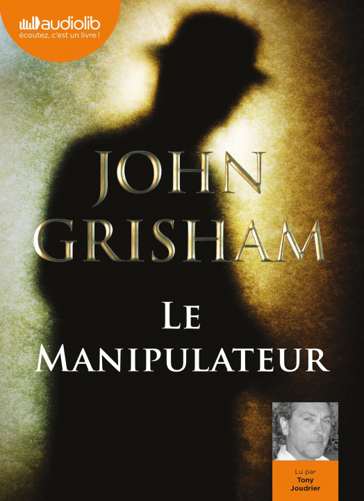 Knjiga Le Manipulateur John Grisham