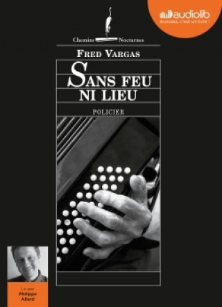 Knjiga Sans feu ni lieu Fred Vargas