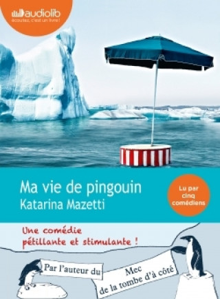 Kniha Ma vie de pingouin Katarina Mazetti