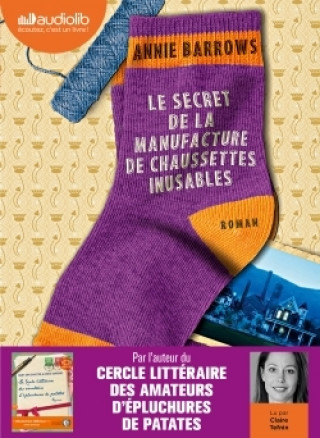 Könyv Le Secret de la manufacture de chaussettes inusables Annie Barrows
