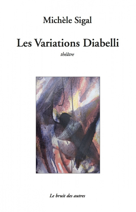 Kniha LES VARIATIONS DIABELLI Michèle