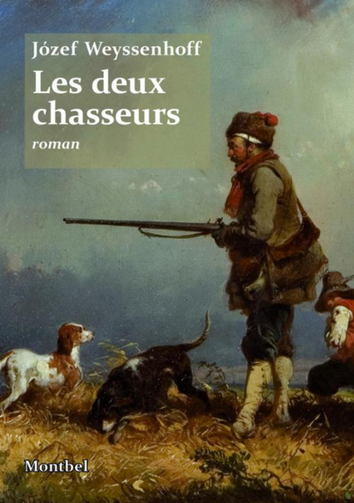 Könyv Les deux chasseurs Józef