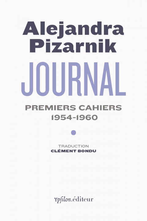 Könyv Journal I Alejandra Pizarnik